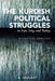 Kurdish Political Struggles in Iran, Iraq, and Turkey: A Critical Analysis by A. Manafy