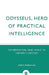 Odysseus, Hero of Practical Intelligence: Deliberation and Signs in Homer's Odyssey by Jeffrey Barnouw