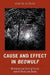 Cause and Effect in Beowulf: Motivation and Driving Forces Behind Words and Deeds by Martin Puhvel
