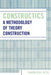 Constructics: A Methodology of Theory Construction by Shokichi Uto
