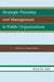 Strategic Planning and Management in Public Organizations: Behavior in Organizations by Meshack M. Sagini
