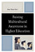 Raising Multicultural Awareness in Higher Education by Ana Maria Klein