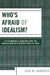 Who's Afraid of Idealism? by Luis M. Augusto