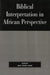 Biblical Interpretation in African Perspective by David Tuesday Adamo