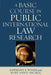A Basic Course in International Law Research by Anthony S. Winer, Mary Ann E. Archer