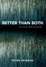 Better than Both: The Case for Pessimism by Peter Heinegg