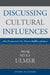 Discussing Cultural Influences: Text, Context, and Non-Text in Rabbinic Judaism by Rivka Ulmer, Lawrence Schiffman, Mayer Gruber