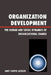 Organization Development: The Human and Social Dynamics of Organizational Change by Janet Cooper Jackson