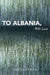 To Albania, with Love by Fatos Tarifa, Peter Lucas