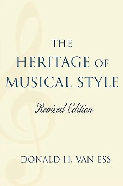 Heritage of Musical Style by Donald H. Van Ess