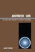 Aesthetic Life: The Past and Present of Artistic Cultures by Harry Redner