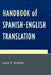 Handbook of Spanish-English Translation by Lucía V. Aranda