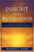Insight and Imagination: A Study in Knowing and Not-Knowing in Organizational Life by Howard F. Stein