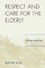 Respect and Care for the Elderly: The East Asian Way by Kyu-Taik Sung