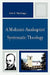 A Molinist-Anabaptist Systematic Theology by Kirk R. MacGregor