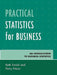 Practical Statistics for Business: An Introduction to Business Statistics by Ruth Ravid, Perry Haan
