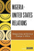 Nigeria-United States Relations: Perspectives on Political Change in Africa by Smart Uhakheme