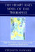 The Heart and Soul of the Therapist: Rage, Fear, Desire, Loss, and Love in the Psychotherapy Relationship by Stephen Howard