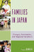 Families in Japan: Changes, Continuities, and Regional Variations by Fumie Kumagai