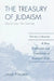 The Treasury of Judaism: A New Collection and Translation of Essential Texts by Jacob Neusner