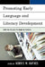 Promoting Early Language and Literacy Development: Striving to Achieve Reading Success by Michael Ben-Avie, Joy Fopiano, Maureen Gilbride-Redman