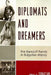 Diplomats and Dreamers: The Stancioff Family in Bulgarian History by Mari A. Firkatian