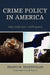 Crime Policy in America: Laws, Institutions, and Programs by Shahid M. Shahidullah, Albert R. Roberts
