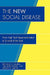 The New Social Disease: From High Tech Depersonalization to Survival of the Soul by Ronald S. Laura, Tim Marchant, Susen R. Smith