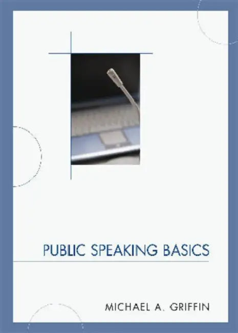 Public Speaking Basics by Michael A. Griffin