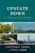 Upstate Down: Thinking about New York and its Discontents by Alexander R. Thomas, Polly J. Smith
