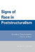 Signs of Race in Poststructuralism: Toward a Transformative Theory of Race by Robert Young