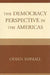 The Democracy Perspective in the Americas by Odeen Ishmael