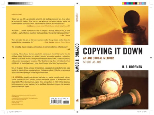 Copying It Down: An Anecdotal Memoir by H. a. Dorfman
