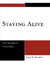 Staying Alive: The Varieties of Immortality by Jason K. Swedene