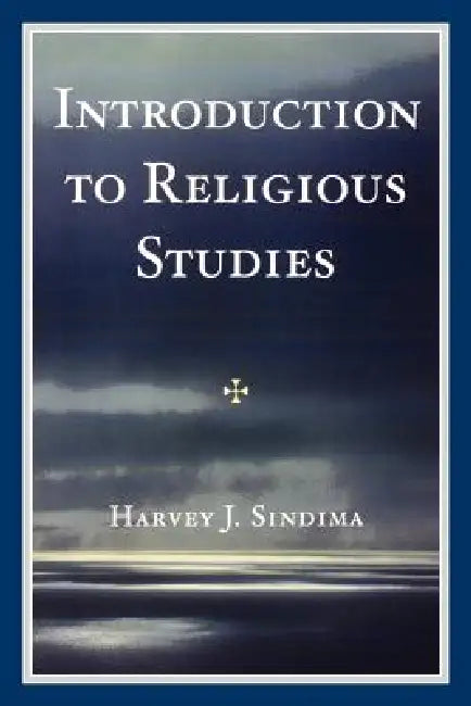 Introduction to Religious Studies by Harvey J. Sindima