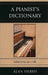 Pianist's Dictionary: Reflections on a Life by Alan Hersh