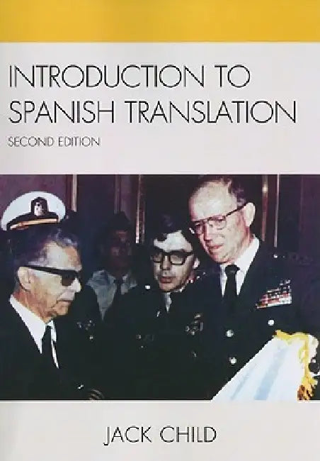 Introduction to Spanish Translation by Jack Child