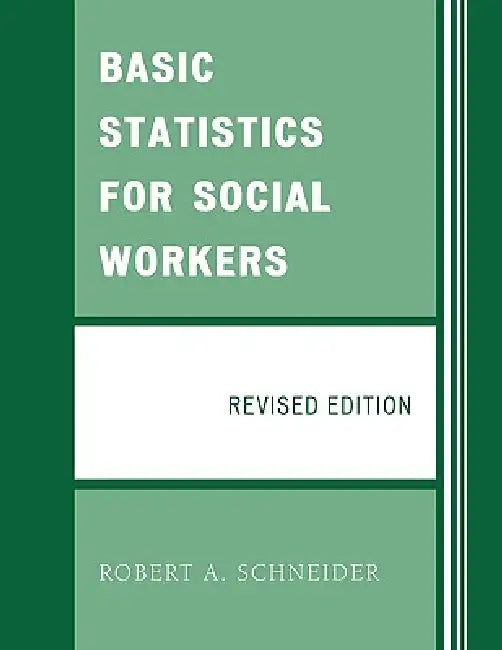 Basic Statistics for Social Workers by Robert A. Schneider