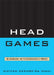 Head Games: De-Colonizing the Psychotherapeutic Process by Nikitah Okembe-Ra Imani