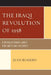 Iraqi Revolution of 1958: A Revolutionary Quest for Unity and Security by Juan Romero