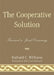 Cooperative Solution: Toward a Just Economy by Richard C. Williams, John Paul Lederach