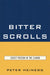 Bitter Scrolls: Sexist Poison in the Canon by Peter Heinegg