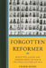 Forgotten Reformer: Robert McClaughry and Criminal Justice Reform in Nineteenth-Century America by Frank Morn
