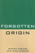 Forgotten Origin by Steven Strong, Evan Strong