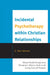 Incidental Psychotherapy within Christian Relationships: Mental Health Benefits from Therapeutic Alliances Built on the Caring Love of Christians by E. Rae Harcum