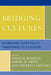 Bridging Cultures: International Women Faculty Transforming the US Academy by Sarah R. Robbins, Federica Santini, Sabine Smith