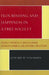 Flourishing & Happiness In A Free Society: Toward a Synthesis of Aristotelianism, Austrian Economics, and Ayn Rand's Objectivism by Edward W. Younkins