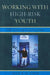 Working With High Risk Youth: The Case of Curtis Jones by Alex A. G. Taub