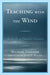 Teaching with the Wind: Spirituality in Canadian Education by Michael Dallaire