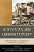 Crisis as an Opportunity: Organizational and Community Responses to Disasters by Roni Kaufman, Richard Edwards, Julia Mirsky